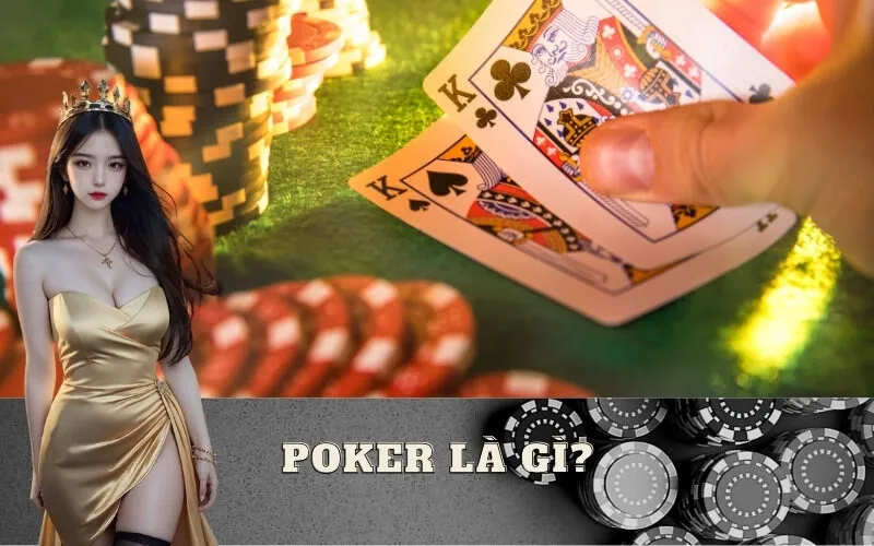 Poker là gì?