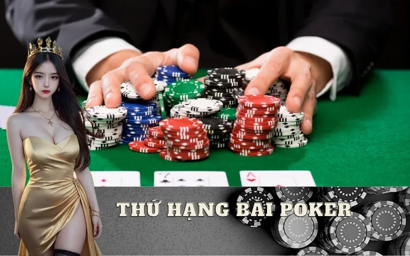 Thứ Hạng Bài Poker